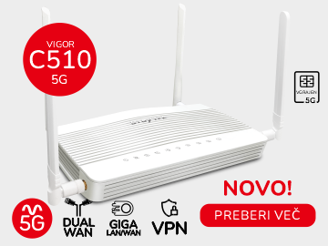 Draytek Vigor Serija C510 - 5G Multi WAN / LAN usmerjevalniki - 5G mobilna povezava za celotno podjetje